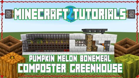 Composter Pumpkin Melon Bonemeal Farm | Minecraft Tutorials - YouTube