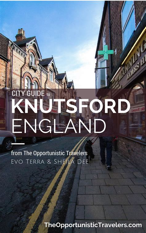 Knutsford England City Guide - The Opportunistic Travelers spent three weeks in Knutsford ...