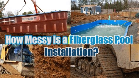 How Messy is a Fiberglass Pool Installation? - YouTube