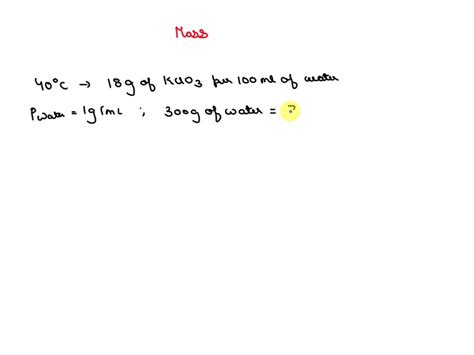 SOLVED: A saturated solution of KClO3 was made with 300 g of water at 40 degrees Celsius. What ...