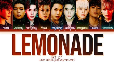 NCT 127 Lemonade Lyrics (엔씨티 127 Lemonade 가사) (Color Coded Lyrics ...