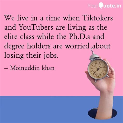 We live in a time when Ti... | Quotes & Writings by moinuddin khan ...