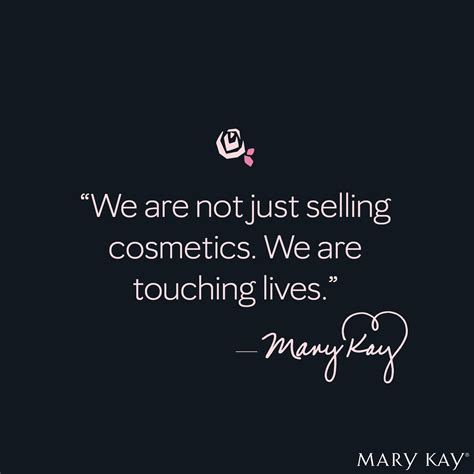 Touching lives and empowering women | Mary kay quotes, Mary kay quotes inspiration, Mary kay ...