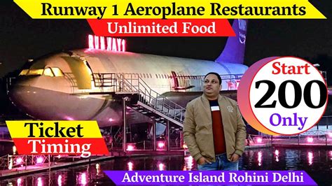 Aeroplane restaurant in Delhi/ Runway 1 restaurant rohini ticket price / Adventure island rohini ...