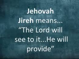 Who Is God?: JEHOVAH JIREH