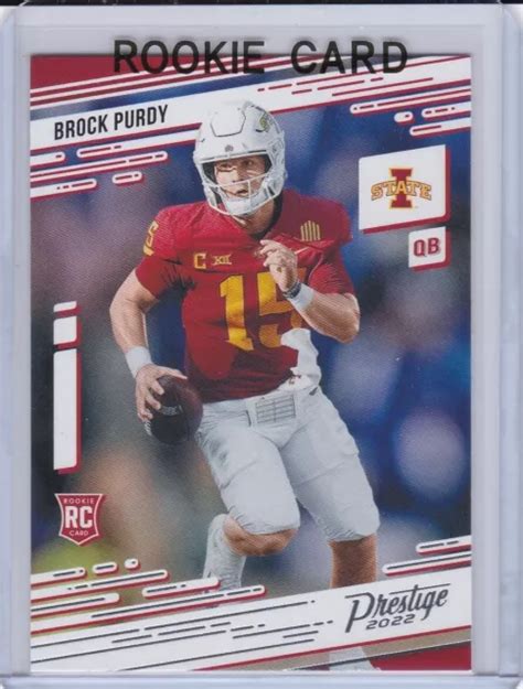 BROCK PURDY ROOKIE CARD 2022 Prestige Iowa State Football SAN FRANCISCO 49ERS RC $8.90 - PicClick CA