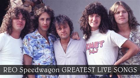 REO Speedwagon GREATEST LIVE SONGS - YouTube