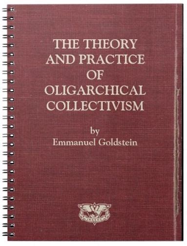 The Theory and Practice of Oligarchical Collectivism by Emmanuel ...