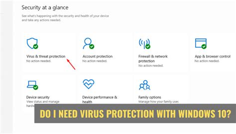 Do I Need Virus Protection With Windows 10?