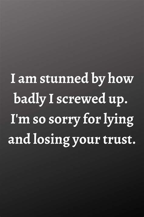 67 Apology for Lying Quotes - Darling Quote