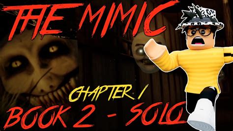 Roblox The Mimic Book 2 - Jealousy Chapter 1 (Full Walkthrough SOLO ...