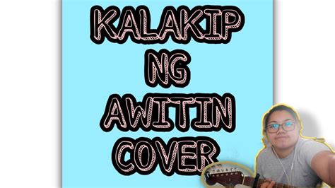 Kalakip Ng Awitin Cover 2022 - YouTube