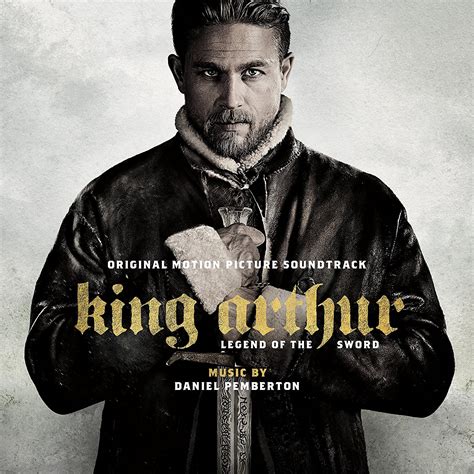 King Arthur Legend of the Sword Movie Soundtrack