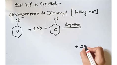 Conversion of chlorobenzene to diphenyl|| fitting reaction|| class 12 - YouTube