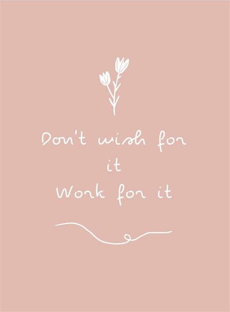 Work for It Motivation Quote Digital Print - Etsy | Inspirational quotes wallpapers, Pink quotes ...