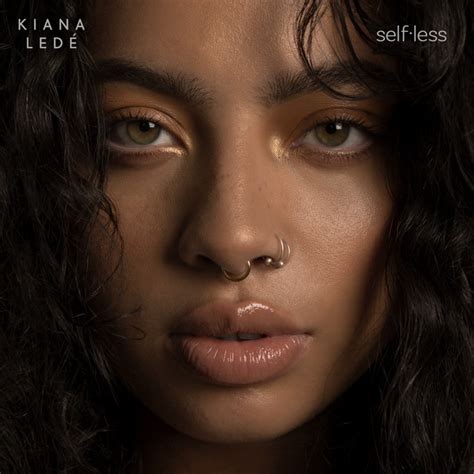 Selfless - Album by Kiana Ledé | Spotify