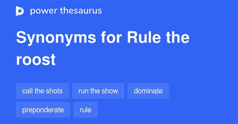 Rule The Roost synonyms - 336 Words and Phrases for Rule The Roost