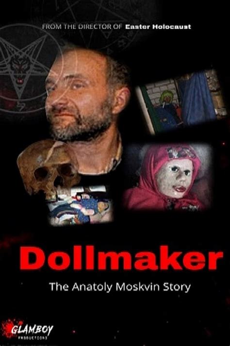 Dollmaker: The Anatoly Moskvin Story (2021) — The Movie Database (TMDB)