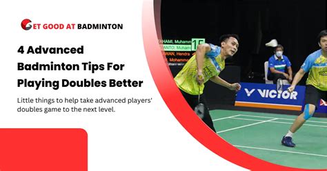 4 Advanced Badminton Tips For Playing Doubles Better - Get Good At Badminton