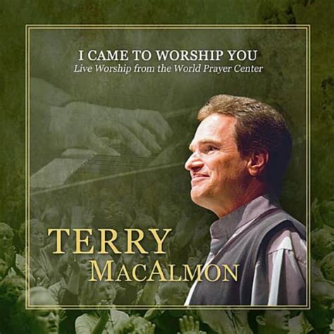 I Came to Worship You by Terry MacAlmon on Amazon Music - Amazon.com