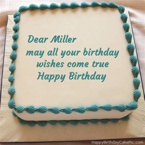 ️ Happy Birthday Cake For Miller