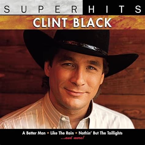 "A Better Man:" Inspired by Clint Black's Past Relationship