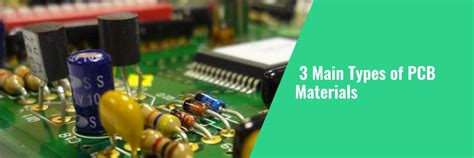 3 Main Types of PCB Materials | Twisted Traces