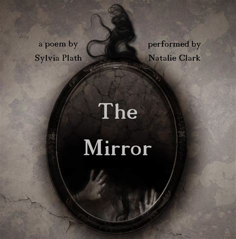 Radio Theatre Group: The Mirror by Sylvia Plath. Performed by Natalie Clark