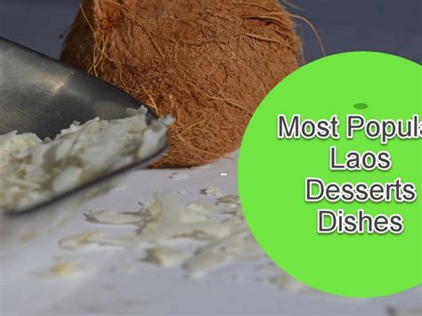 Laos Food Recipes Desserts | Dandk Organizer