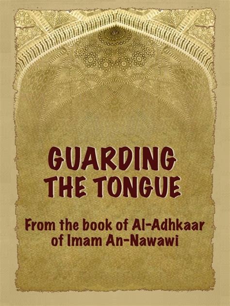 Guarding The Tongue -By Imam Nawawi by Al-Khawarizmi Software ...