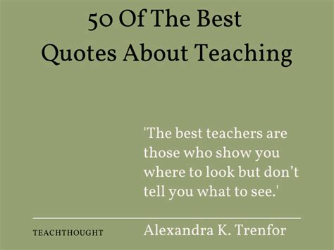 50 Of The Best Quotes About Teaching