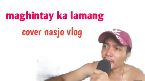 maghintay ka lamang (cover) nasjo vlog - YouTube