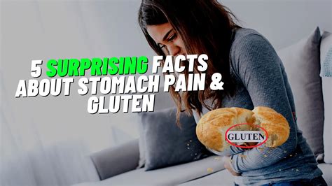 5 Surprising Facts About Stomach Pain After Eating Gluten You Need to ...