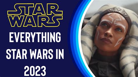 Everything Star Wars Coming To Disney+ In 2023 - Disney Plus Informer