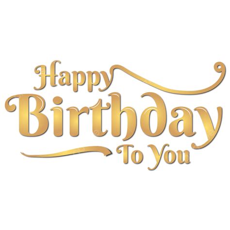 Happy Birthday Golden Text, Happy Birthday, Happy, Birthday PNG and ...