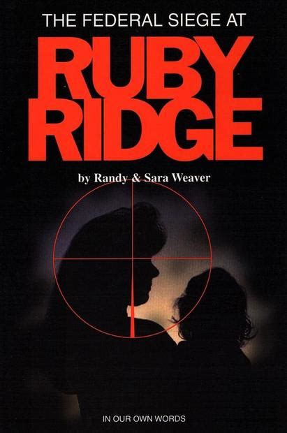 RUBY RIDGE OFFICIAL WEB SITE - Ruby Ridge Official Web Site Sara Weaver Randy Weaver FOX NEWS ...