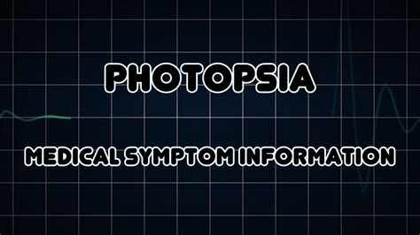 Photopsia (Medical Symptom) - YouTube