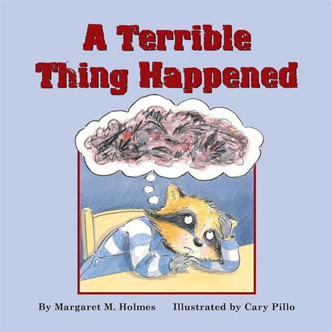 A Terrible Thing Happened: A Story for Children Who Have Witnessed Violence or Trauma : Margaret ...