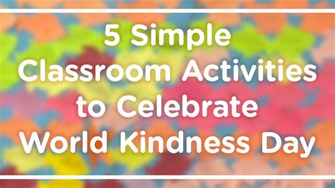 The Random Acts of Kindness Foundation | The Kindness Blog | 5 Simple Classroom