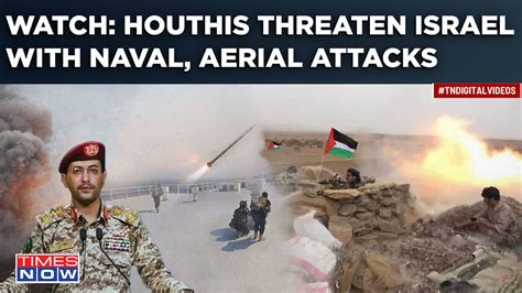 Iran-backed Houthis Pledge To Continue Attacks, Threatens Israel's ...