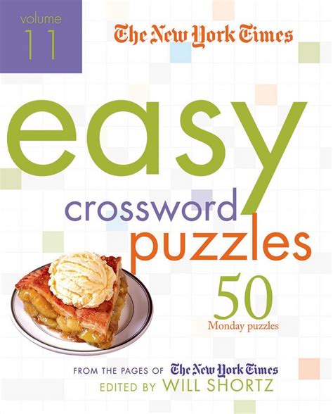 The New York Times Easy Crossword Puzzles Volume 11 | Will Shortz | Macmillan