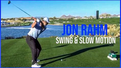 Watch Jon Rahm Shallow Swing & Slow Motion 2021 - YouTube