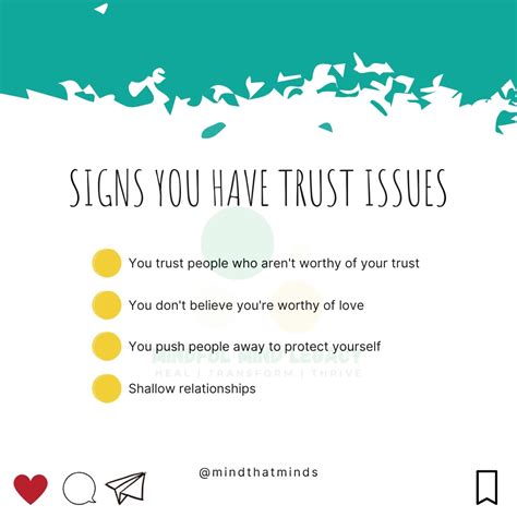 4 Signs you Have Trust Issues 1. You trust people who aren't worthy of your trust. It happens ...