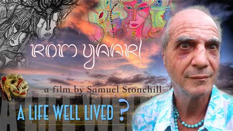 A Life Well Lived - A documentary about the life of Rom Yaari - YouTube