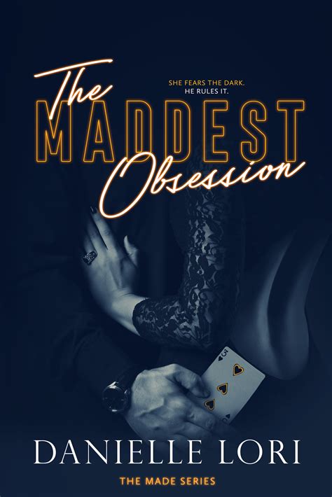 The Maddest Obsession (Made, #2) by Danielle Lori | Goodreads