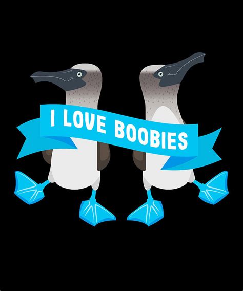 Blue Footed Booby Bird I love Boobies Digital Art by P A - Fine Art America