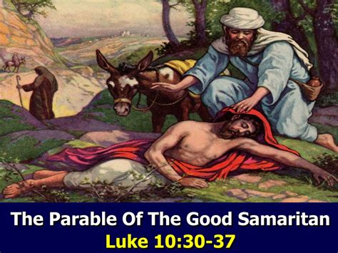 Ppt The Parable Of The Good Samaritan Luke 10 Powerpoint Presentation ...