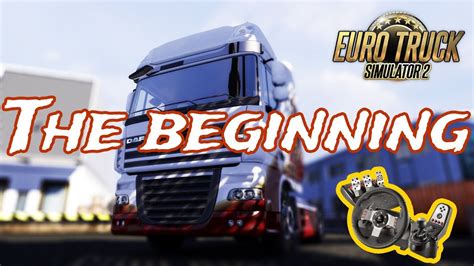 ETS2 Gameplay - Where It All Begins (Logitech G27) - YouTube