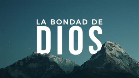 La bondad de Dios - Integridad & Sabiduría