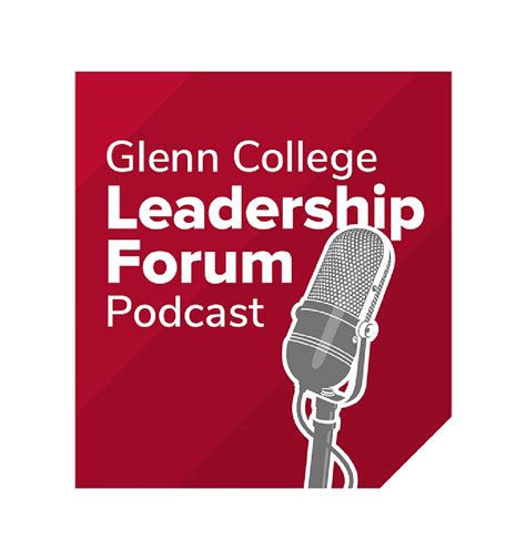 Glenn College Launches Leadership Forum Podcast | John Glenn